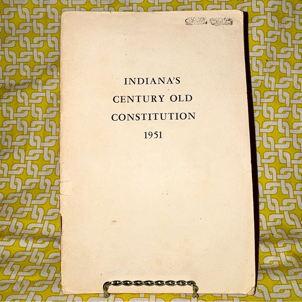 VNTG 1951 “Indiana's Century Old Constitution" Book
